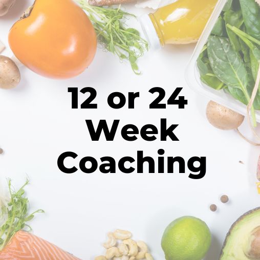 12 week coaching 12 or 24 week nutrition coaching